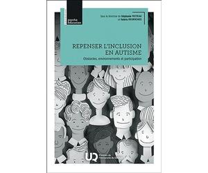 Repenser l’inclusion en autisme Obstacles, environnements et participation - Stephanie Fecteau - Presses de l'université du québec - ebook (ePub) - Livre