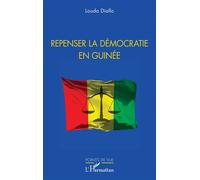 Louda Diallo – Repenser la démocratie en Guinée – Essai – Broché
