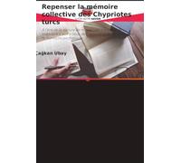 Repenser la mémoire collective des Chypriotes turcs