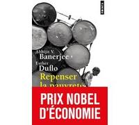 Repenser la pauvreté Banerjee Abhijit V. (Auteur), Esther Duflo (Auteur)