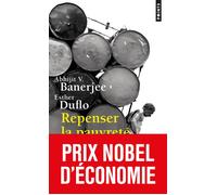 Repenser la pauvreté - Banerjee Abhijit V. - Points - Poche - Essai
