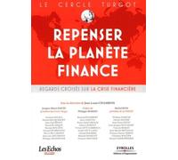 Repenser la planète finance Regards croisés sur la crise financière - Jean-Louis Chambon - Organisation Eds D' - broché - Etude