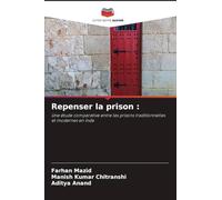 Repenser la prison
