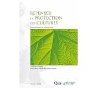 Repenser La Protection Des Cultures - Innovations Et Transitions