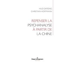 Repenser la psychanalyse à partir de la Chine