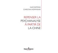 Repenser la psychanalyse à partir de la Chine - Datong Huo - Hermann - broché - Essai