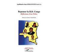 Repenser La République Démocratique Du Congo - Réflexions D'un Prêtre