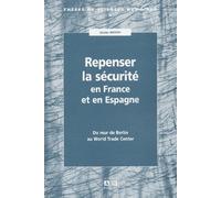 Repenser la sécurité en France et en Espagne J.c. Montes (Auteur)