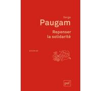 Repenser La Solidarité - L'apport Des Sciences Sociales