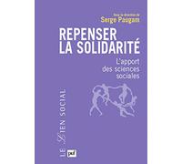 Repenser La Solidarité - L'apport Des Sciences Sociales