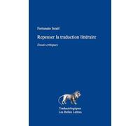 Repenser la traduction littéraire: Essais critiques