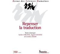 Repenser la traduction Sacha Carlson (Auteur), Angelo Vannini (Auteur), Caroline Zekri (Auteur)