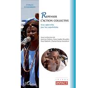 Repenser l'action collective Une approche par les capabilités - Anne-Sophie Brouillet - L'harmattan - broché - Etude