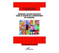 Martine Beauvais Azzaro – Repenser l'action éducative dans le champ de la protection de l'enfance
