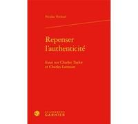 Repenser l'authenticité Nicolas Voeltzel (Auteur), Claude Romano (Préface), Jocelyn Benoist (Direction), Bruno Gnassounou (Direction)
