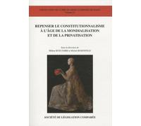 REPENSER LE CONSTITUTIONNALISME À L'ÂGE DE LA MONDIALISATION ET DE LA PRIVATISAT