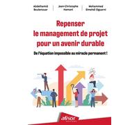 Repenser le management de projet pour un avenir durable De l'équation impossible au miracle permanent ! - Jean-Christophe Hamani - Afnor - broché - Guide