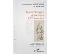 Repenser Le Modèle Démocratique À L'ère Numérique - Actes De La Journée D'étude Organisée Le 21 Novembre 2019 À La Faculté De Droit De Valenciennes