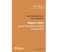 Repenser l'emploi avec les Territoires zéro chômeur de longue durée