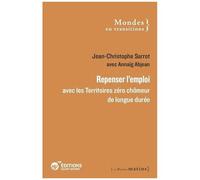 Repenser L'emploi Avec Les Territoires Zéro Chômeur De Longue Durée