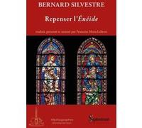 Repenser l'Énéide Bernard Silvestre (Auteur), Francine Mora-Lebrun (Auteur)