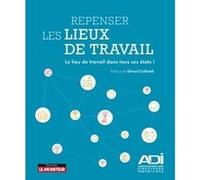 Repenser les lieux de travail Association des Directeurs Immobiliers (Auteur)