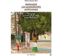 Repenser les modernités africaines Fabienne Samson (Collection dirigée par)