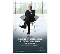 Repenser les organisations à l’ère de l’intelligence artificielle - Didier Ait - Ovadia Eds - broché - Essai