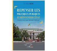 Repenser Les Politiques Publiques Et Réinventer L'etat
