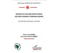 Repenser Les Relations Europe-Afrique Avec Marc Sangnier Et Emmanuel Mounier - Au-Delà Des Polémiques Coloniales