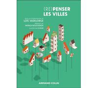 Repenser les villes - Loïc Vadelorge - Armand Colin - broché - Essai