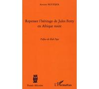 Repenser l'héritage de Jules Ferry en Afrique noire - Antoine Nguidjol - L'harmattan - broché - Essai