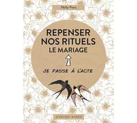 Repenser nos rituels : le mariage