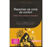 Repenser sa zone de confort: Activez votre potentiel de croissance