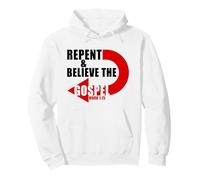 Repent & Believe The Gospel: Jesus Christian Faith Verses Sweat à Capuche