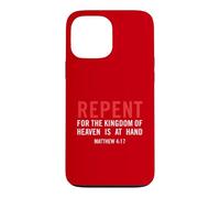 Repent for The Kingdom of Heaven is At Hand Matthieu 4 17 Coque pour iPhone 13 Pro Max