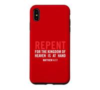 Repent for The Kingdom of Heaven is At Hand Matthieu 4 17 Coque pour iPhone XS Max