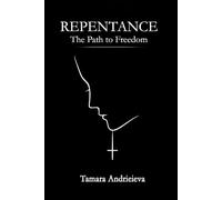 REPENTANCE: The Path to Freedom