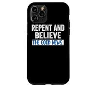 Repentez-Vous et Croyez à l'Évangile Marc 1 15 Carême Cool Christians Coque pour iPhone 11 Pro