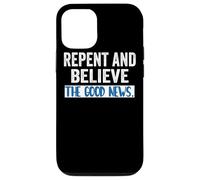 Repentez-Vous et Croyez à l'Évangile Marc 1 15 Carême Cool Christians Coque pour iPhone 12/12 Pro
