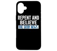 Repentez-Vous et Croyez à l'Évangile Marc 1 15 Carême Cool Christians Coque pour iPhone 16 Plus