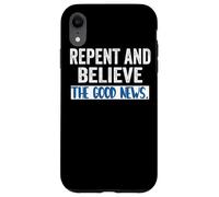 Repentez-Vous et Croyez à l'Évangile Marc 1 15 Carême Cool Christians Coque pour iPhone XR