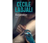 Cécile Ladjali – Repentir – Roman – Broché (Actes Sud)