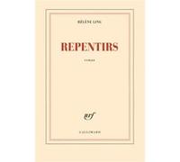 Repentirs - Hélène Ling - Gallimard - broché - Roman