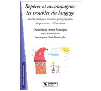 Repérer Et Accompagner Les Troubles Du Langage - Outils Pratiques, Mesures Pédagogiques, Adaptatives Et Rééducatives