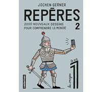 Repères: 2000 nouveaux dessins pour comprendre le monde (2)
