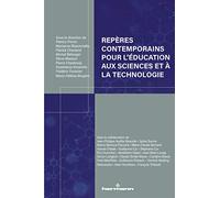 Repères contemporains pour l'éducation aux sciences et à la technologie