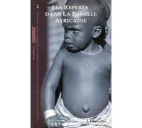 Repères Dans la Famille Africaine (les)
