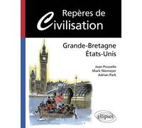 Repères de civilisation Grande-Bretagne États-Unis - Adrian Park - Ellipses - broché - Scolaire / Universitaire