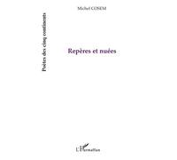 Repères et nuées - Michel Cosem - L'harmattan - broché - Poésie